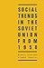 Social Trends in the Soviet...
