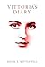 Vittoria's Diary: Based on ...