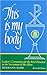 This Is My Body: Luther's C...