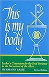 This Is My Body: ...