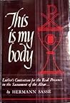 This Is My Body: ...