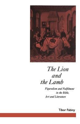 The Lion and the Lamb: Figuralism and Fulfilment in the Bible Art and Literature