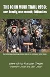 The John Muir Trail 1959:: one family, one month, 200 miles The John Muir Trail 1959:: one family, one month, 200 miles