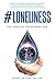 #Loneliness: The Virus of t...