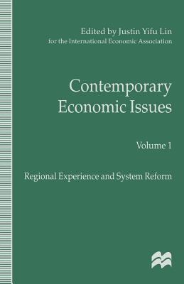 Contemporary Economic Issues: Regional Experience and System Reform (International Economic Association Series)