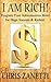 I Am Rich!: Directly Programming Your Subconscious Mind for Huge Success and Riches