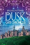The Dusk Gate Chronicles Boxed Set, Books 1-4 by Breeana Puttroff
