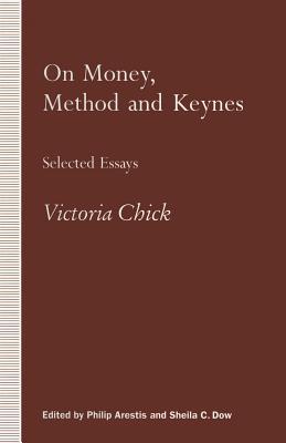 On Money, Method and Keynes: Selected Essays (Paperback)