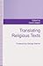 Translating Religious Texts: Translation, Transgression and Interpretation