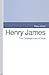 Henry James: The Contingencies of Style