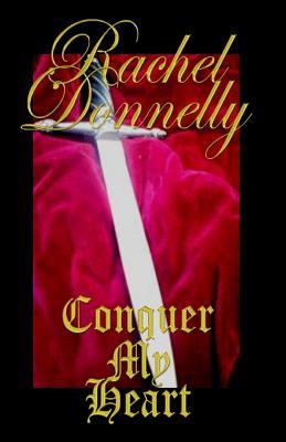 Conquer My Heart