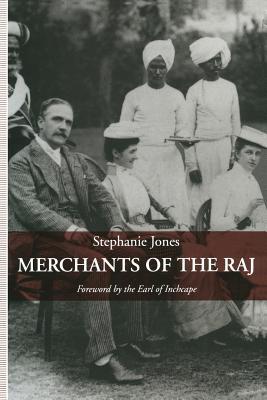 Merchants of the Raj: British Managing Agency Houses in Calcutta Yesterday and Today (Paperback)