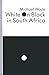 White on Black in South Afr...