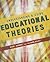 Understanding and Using Educational Theories