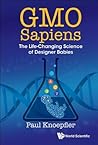 GMO Sapiens: The ...
