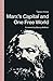 Marx’s Capital and One Free World: A Fundamental Reappraisal of his Political Economy