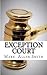 Exception Court by Mark Allen  Smith