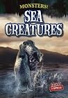 Sea Creatures (Monsters!) Sea Creatures (Monsters!)