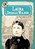 Laura Ingalls Wilder in Her Own Words (Eyewitness to History, 4)