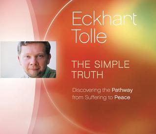 The Simple Truth: Discovering the Pathway from Suffering to Peace (Audio CD)