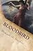BloodBird (Dangerous Doctors Series)