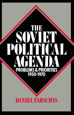 The Soviet Political Agenda: Problems and Priorities, 1950–1970