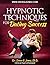 Hypnotic Techniques for Dat...