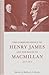 The Correspondence of Henry James and the House of Macmillan,... by Rayburn S. Moore
