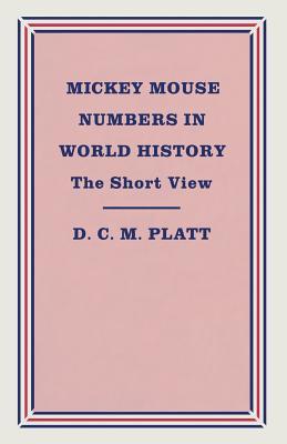 Mickey Mouse Numbers in World History: The Short View (Paperback)