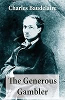 The Generous Gambler (A short but grand prose poem)