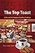 The Top Toast: Ya Kun and the Singapore Breakfast Tradition