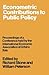 Econometric Contributions to Public Policy: Proceedings of a Conference held by the International Economic Association at Urbino, Italy
