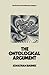 The Ontological Argument (New Studies in the Philosophy of Religion)