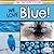 We Love Blue! (Our Favorite Colors)