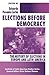 Elections before Democracy: The History of Elections in Europe and Latin America (Latin American Studies Series)