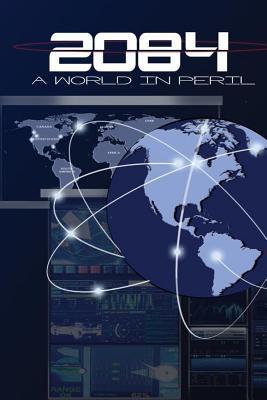 2084 ~a world in peril~ (Paperback)