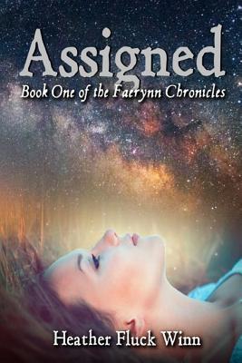Assigned (The Faerynn Chronicles #1)