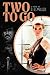 Two to Go: The Life and Times of Anthony James
