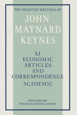Economic Articles and Correspondence: Academic (Collected Works of Keynes)