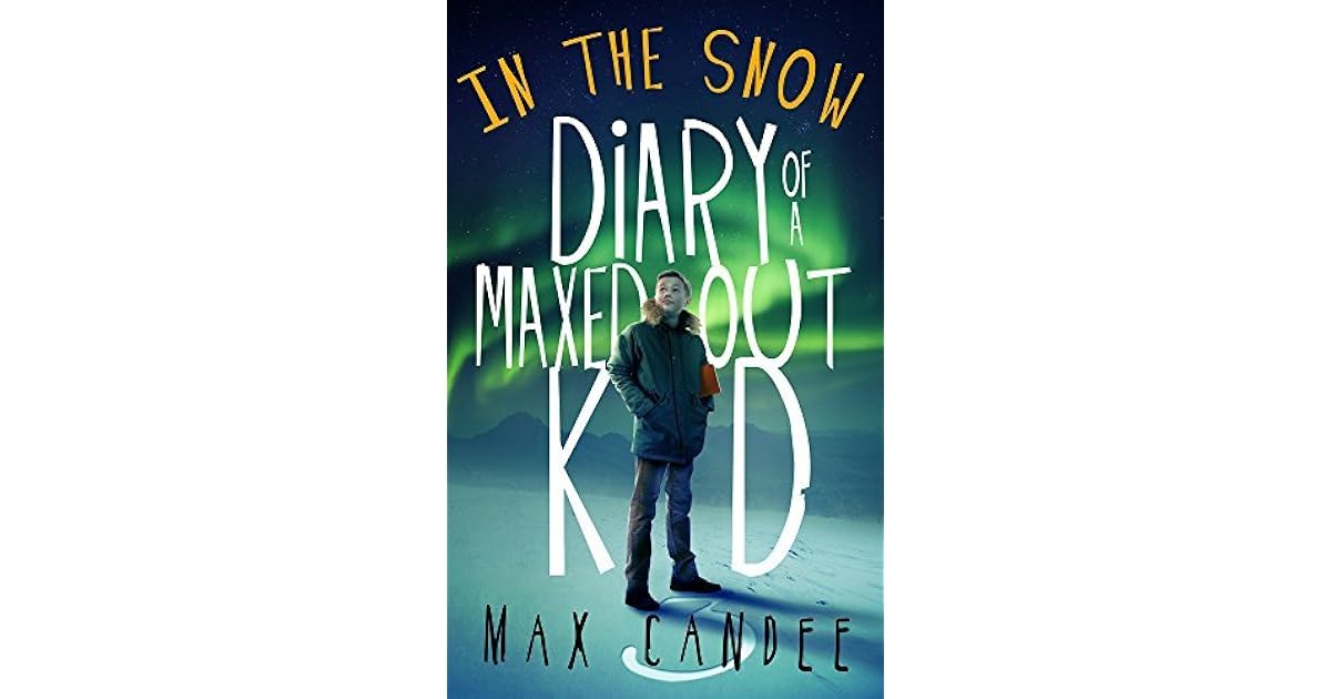 In the Snow (Diary of a Maxed Out Kid 3) by Vic Connor