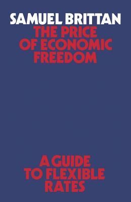 The Price of Economic Freedom: A Guide to Flexible Rates
