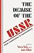 The Demise of the USSR: From Communism to Independence