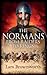 The Normans: From Raiders to Kings