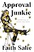 Approval Junkie by Faith Salie