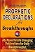PROPHETIC DECLARATIONS for BREAKTHROUGHS: 35, Powerful Life Changing Declarations for Daily Breakthroughs! (1)