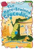 The Hare-brained Crocodiles and Other Silly Stories