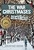 The War Christmases by Stanford Beebe