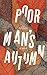 Poor Man's Autumn: A Novel