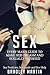 Sex: Every Man's Guide to Sexually Satisfy Her - Sex Positions, Sex Guide & Sex Help