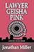 Lawyer Geisha Pink: A Luna ...
